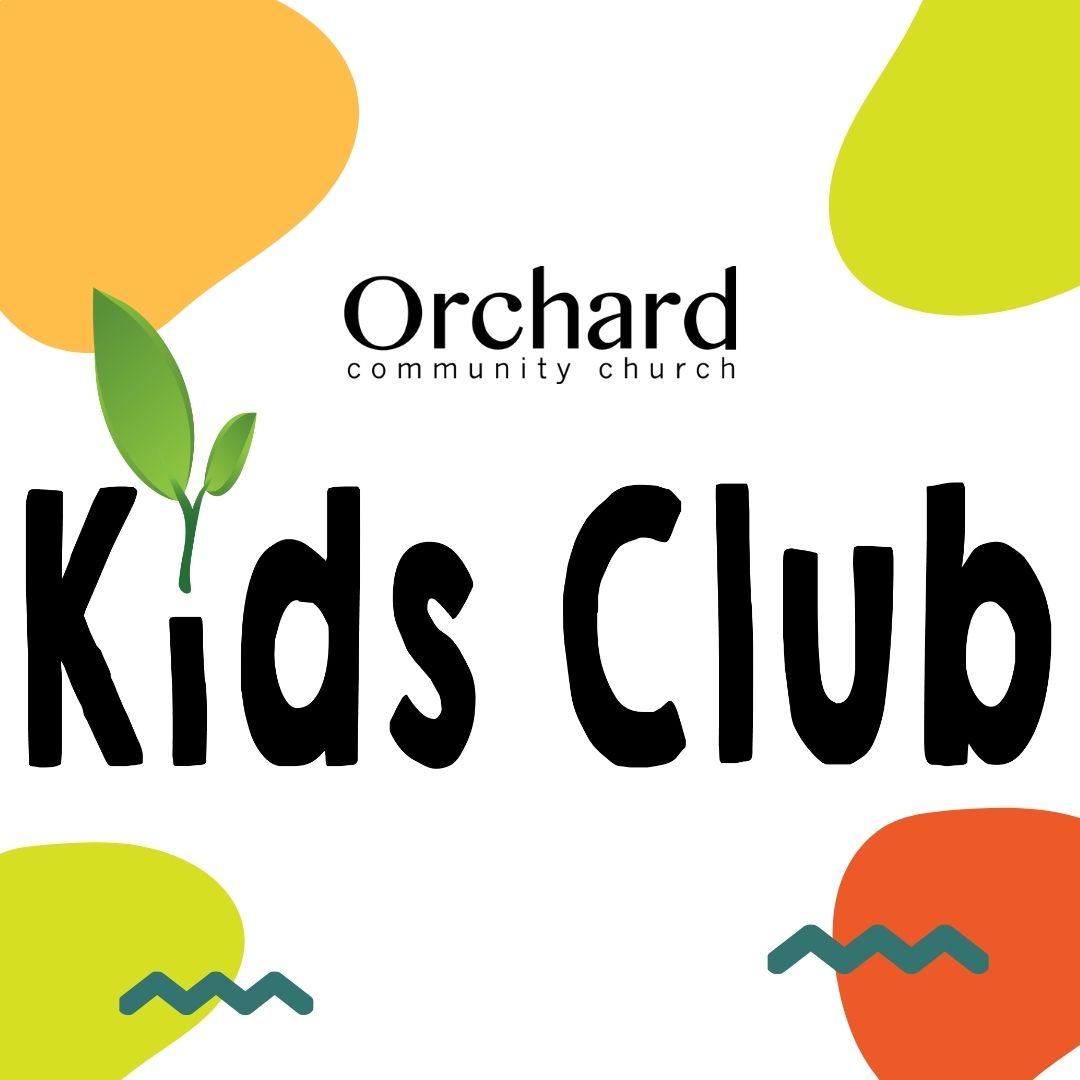 Orchard kids club - wednesday afternoon after school program