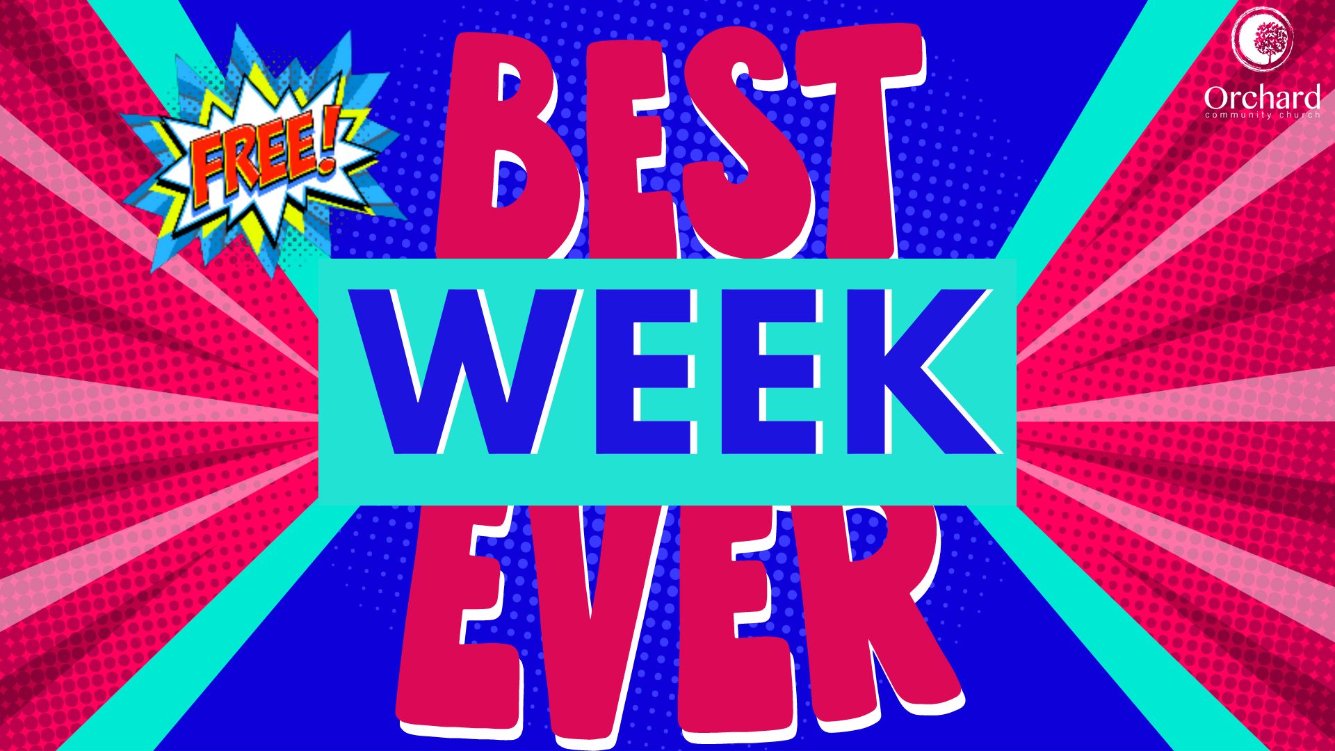 Best Week Ever - Orchard Kids - 4th and 5th graders only - August 14-17 