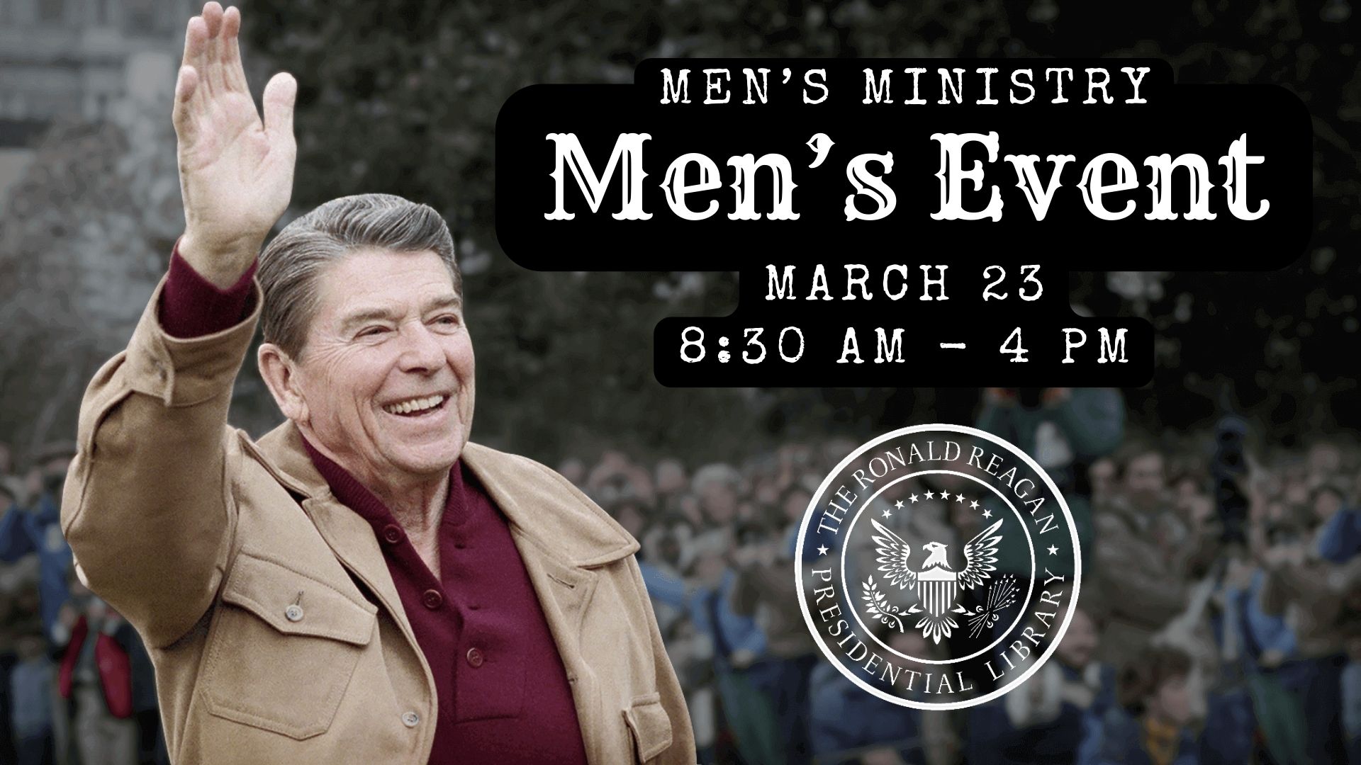Ronald Reagan Presidental Library Tour - Men's Event