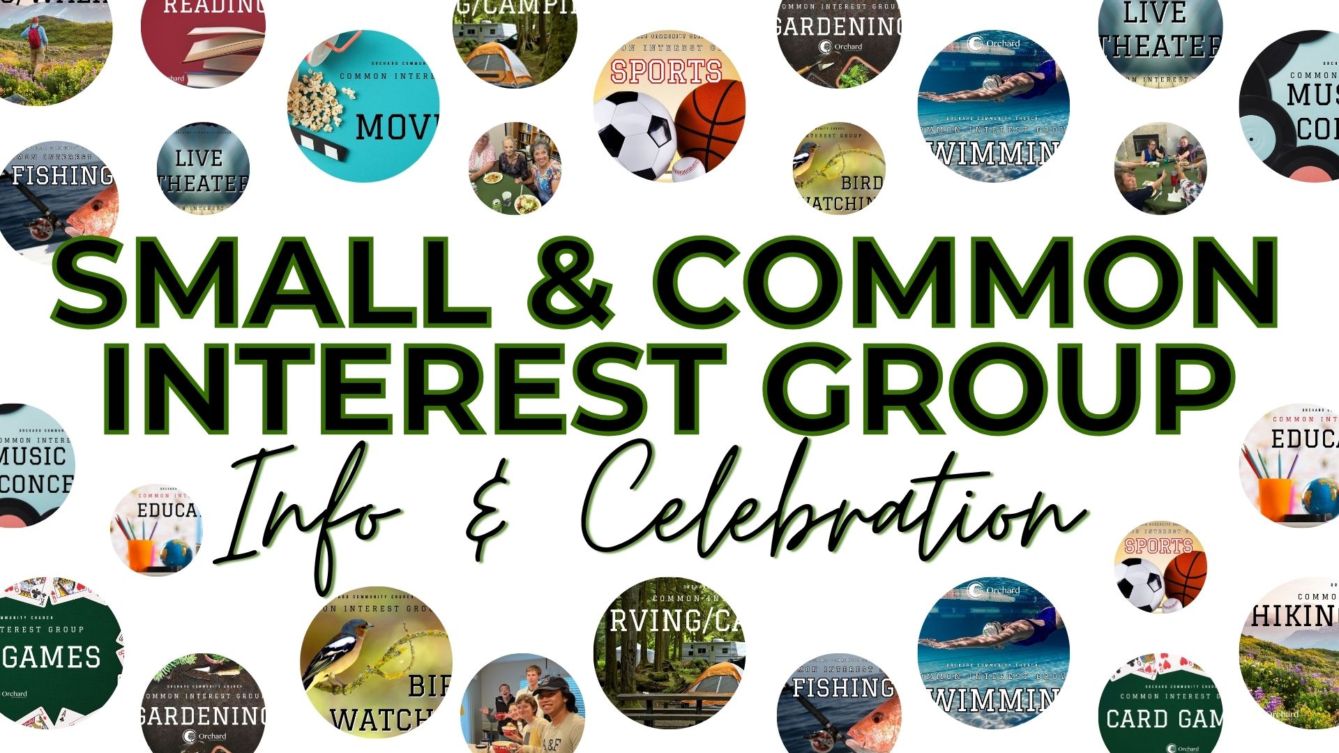 Small and Common Interest Group Info and Celebration